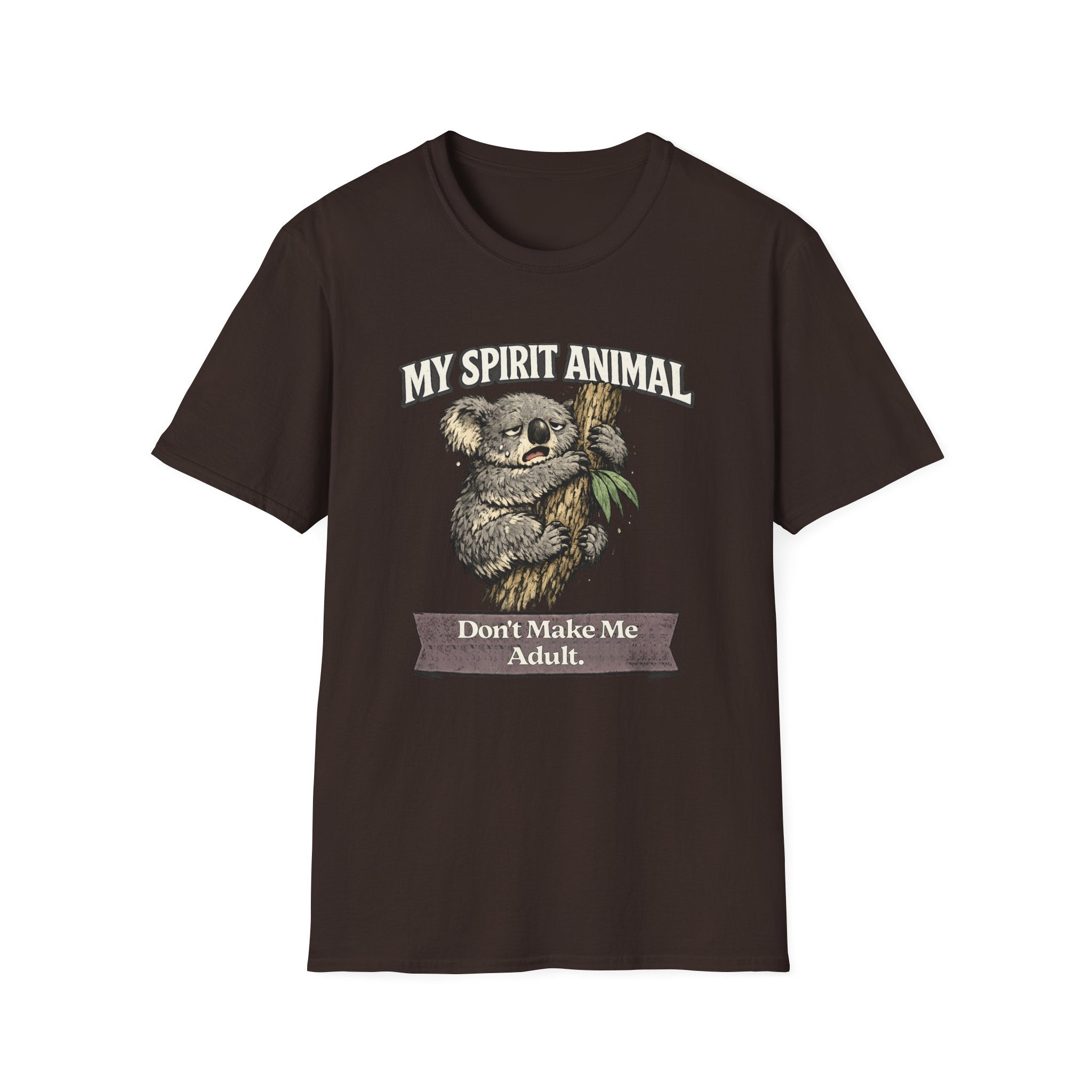 "My Spirit Animal: Koala (Don't Make Me Adult)" T-Shirt