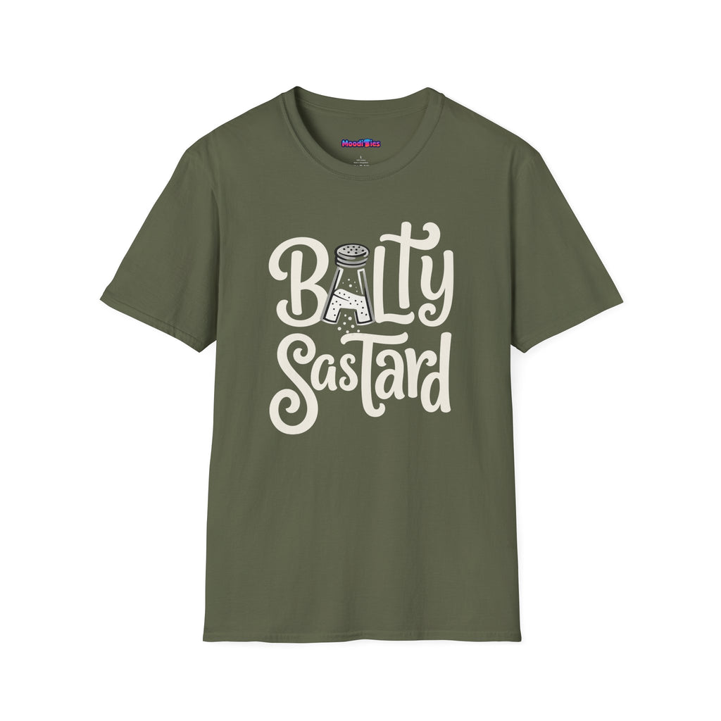 "Balty Sastard" Feeling Salty T-Shirt