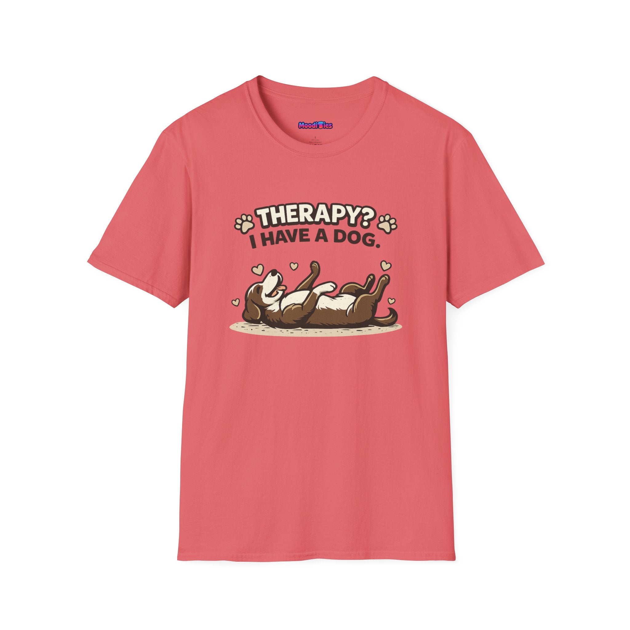 "Therapy? I Have a Dog" T-Shirt — Cute Dog Lover Graphic Tee