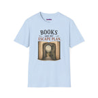 "Books Are My Escape Plan." Book Portal T-Shirt