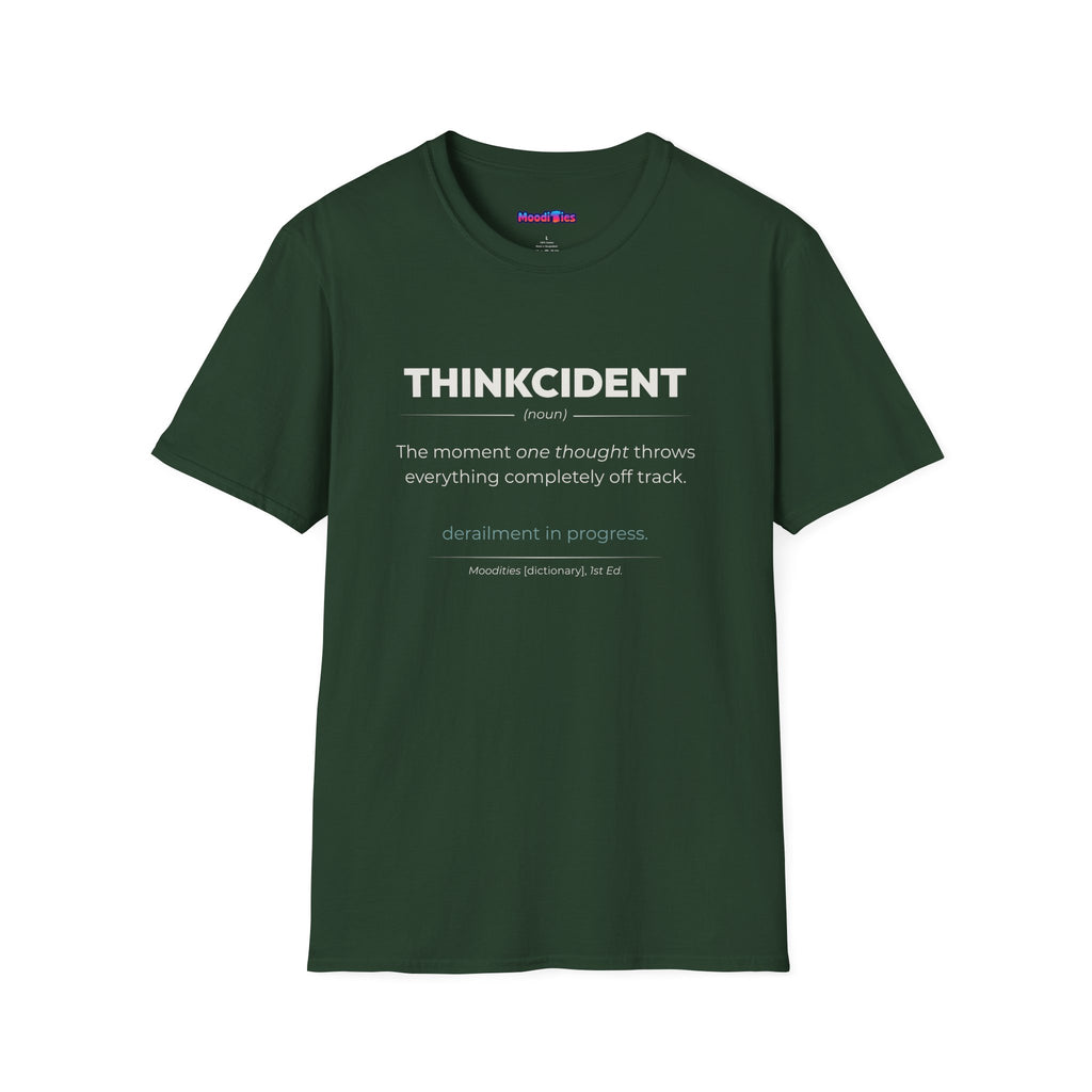 "Thinkcident" Definition T-Shirt