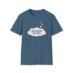 "Too Tired To Care" Thought Bubble T-Shirt