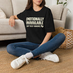 "Emotionally Unavailable (But Self-Aware)" T-Shirt
