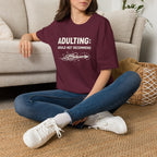 "Adulting: Would Not Recommend" T-Shirt
