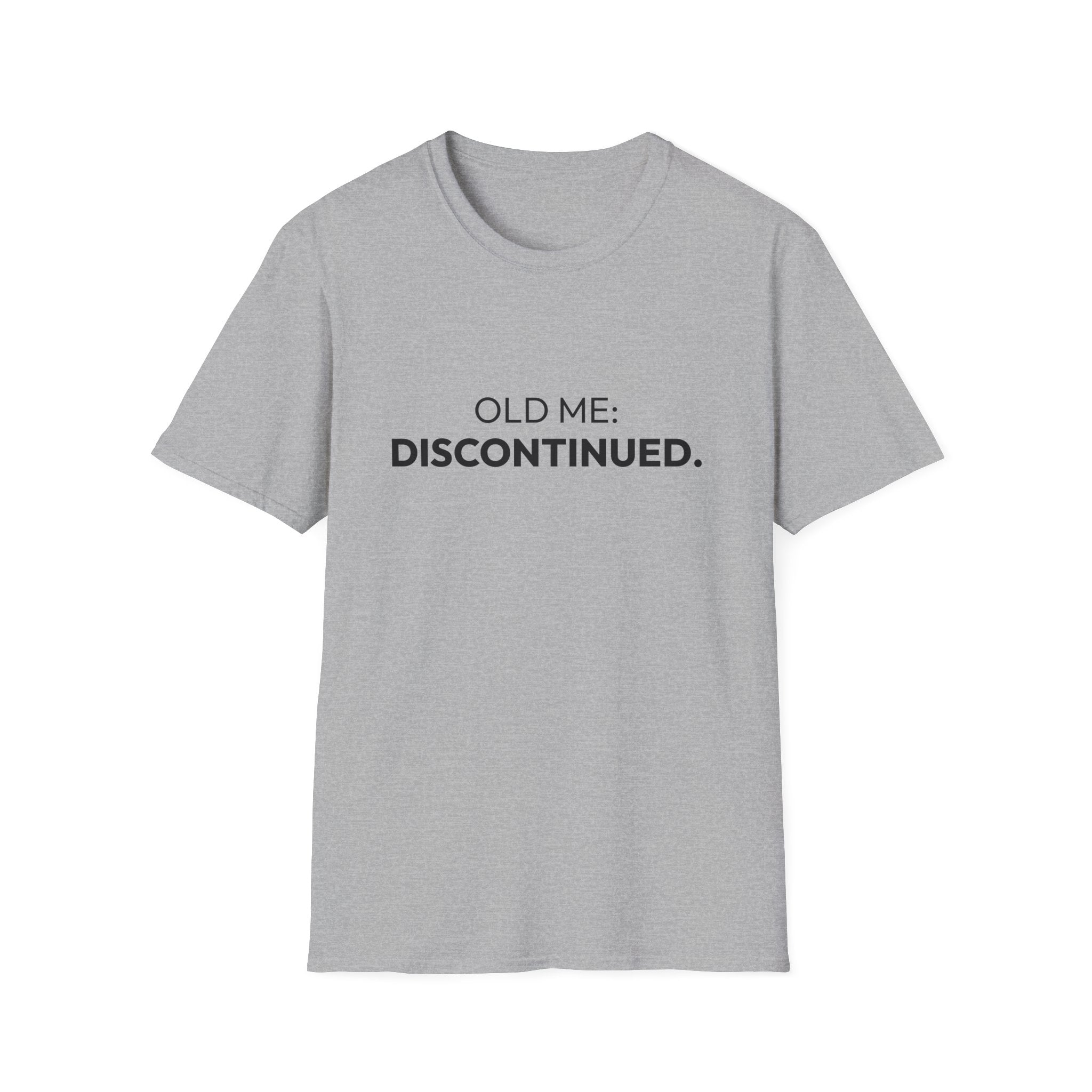 "Old Me: Discontinued." T-Shirt