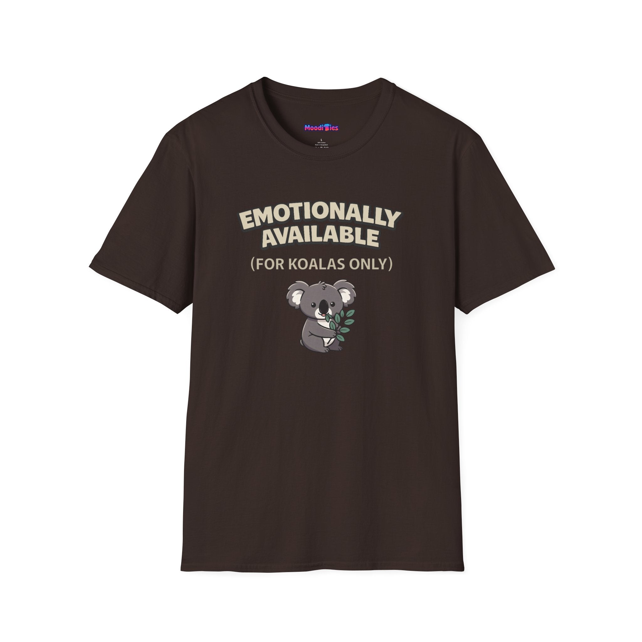 Text "Emotionally Available (For Koalas Only)," with cute cartoon koala munching on eucalyptus