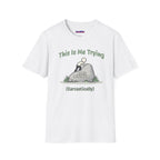 "This Is Me Trying, Sarcastically" T-Shirt