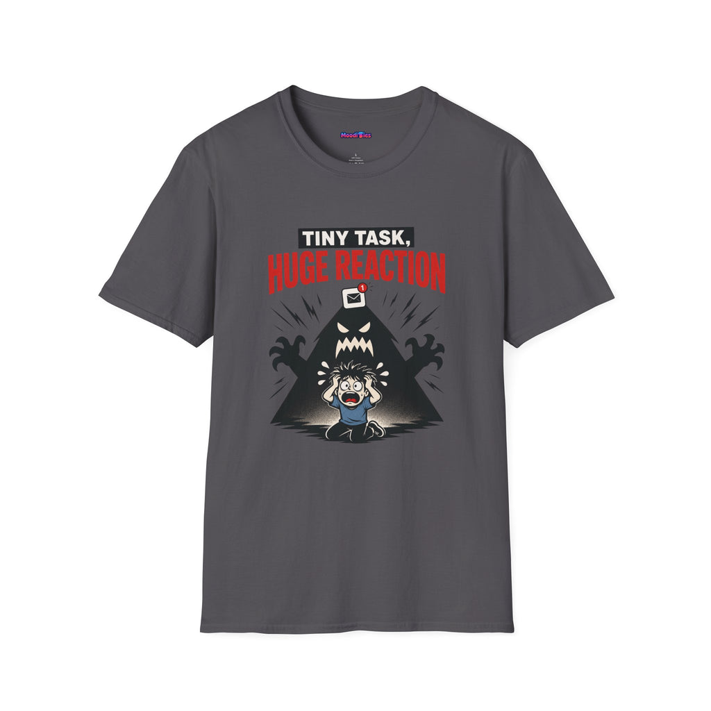 "Tiny Task, Huge Reaction" E-Mail Monster T-Shirt