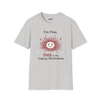 "I'm Fine. THIS Is My Coping Mechanism" Chaos Happy Face T-Shirt