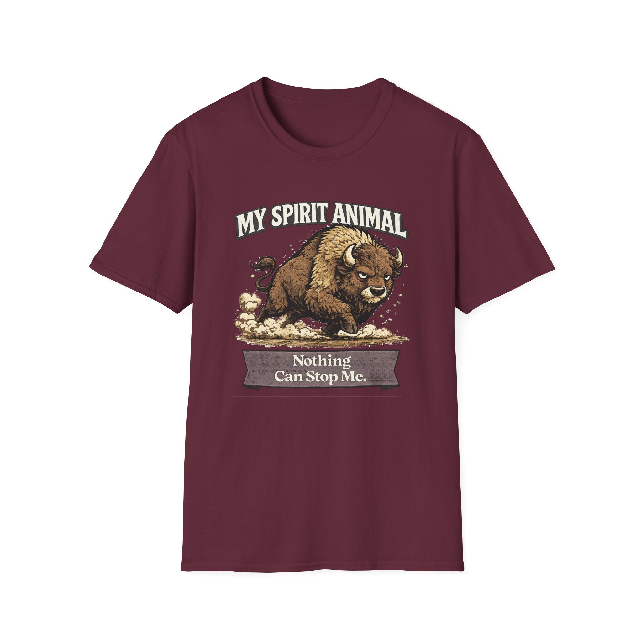 "My Spirit Animal: Bison (Nothing Can Stop Me)" T-Shirt