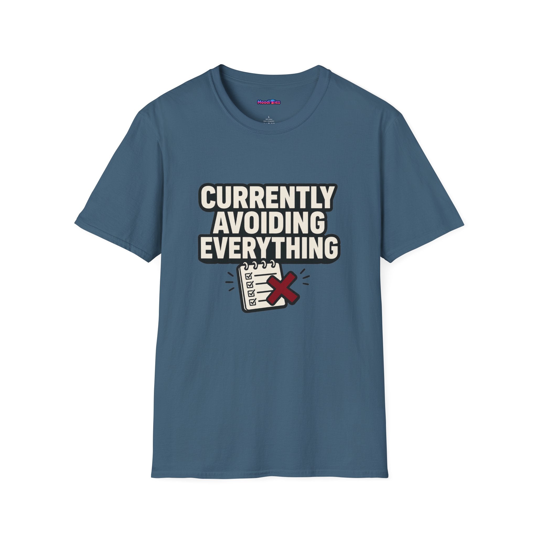 "Currently Avoiding Everything" Rejected Checklist T-Shirt
