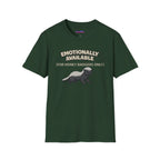 "Emotionally Available (For Honey Badgers Only)” Honey Badger T‑Shirt