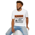 "Warning: Contents Under Pressure" Warning Sign T-Shirt