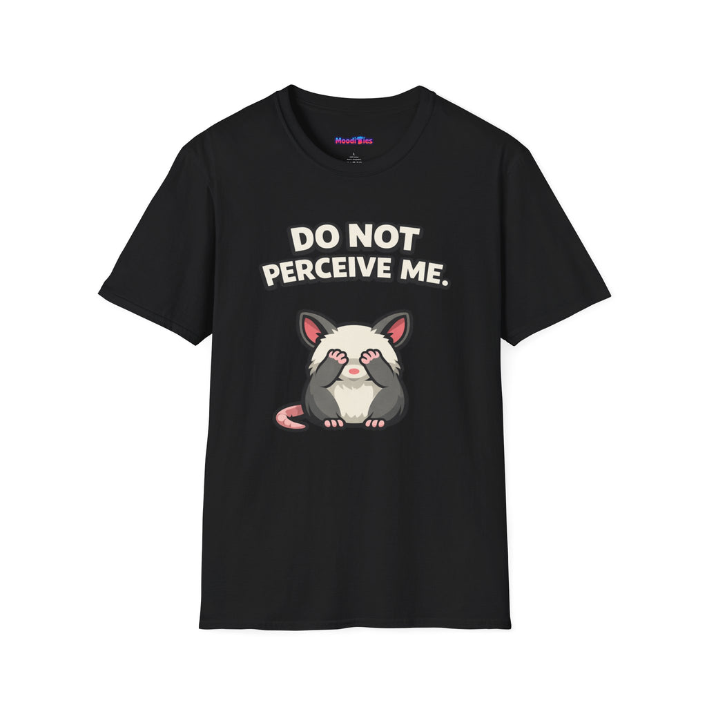 "Do Not Perceive Me" Shy Opossum T-Shirt