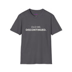 "Old Me: Discontinued." T-Shirt