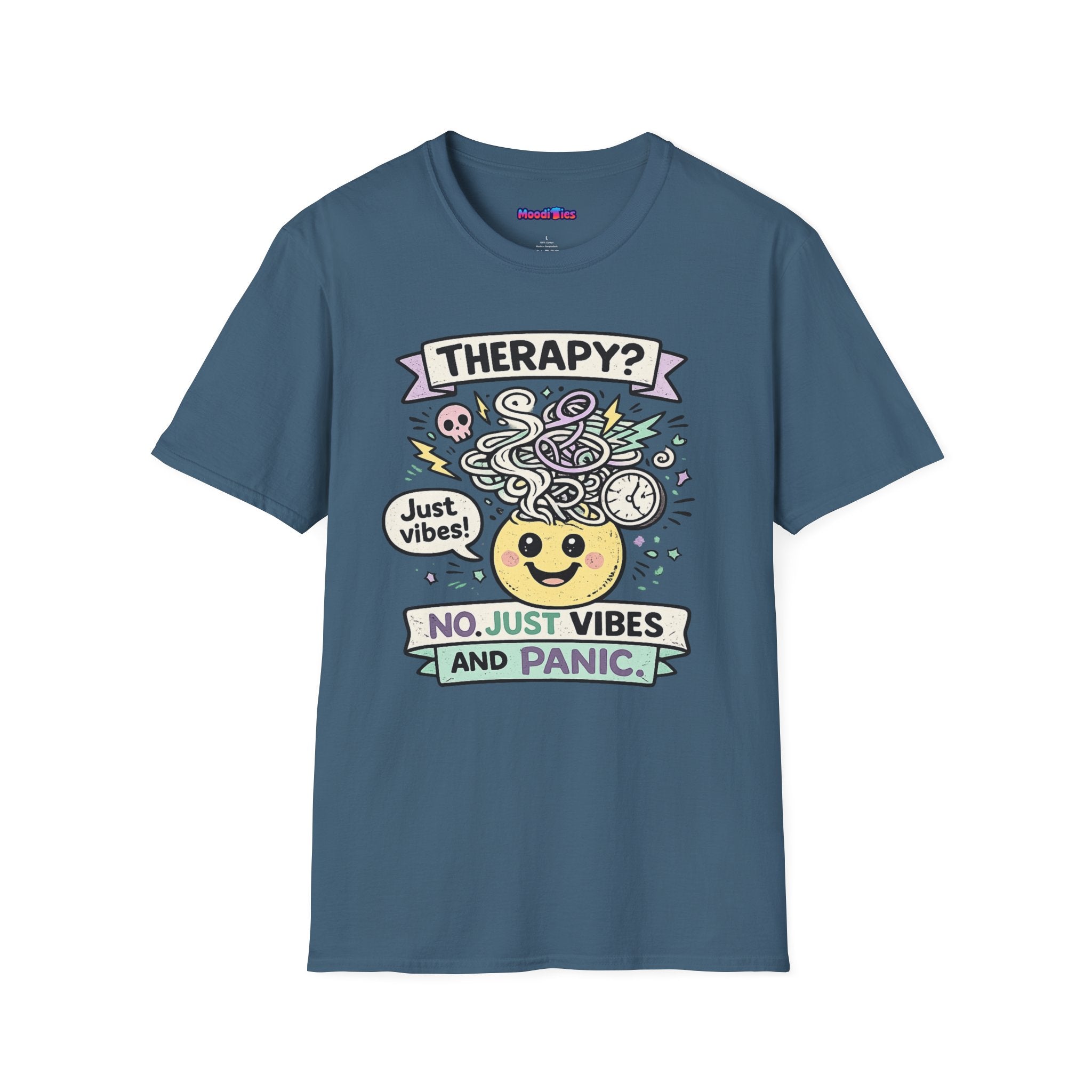 "Therapy? No. Just Vibes and Panic" T-Shirt