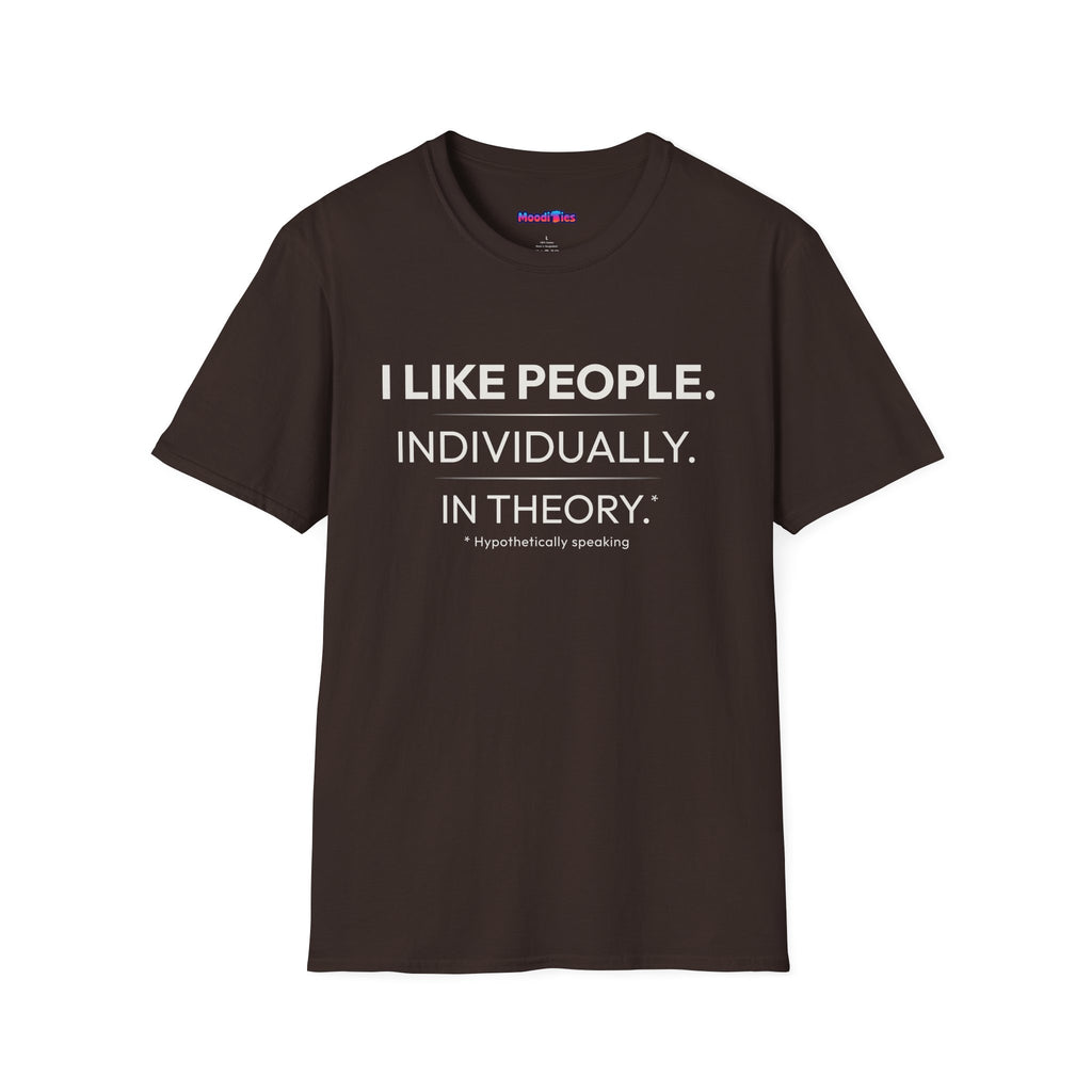 "I Like People. Individually. In Theory." Funny Misanthrope T-Shirt