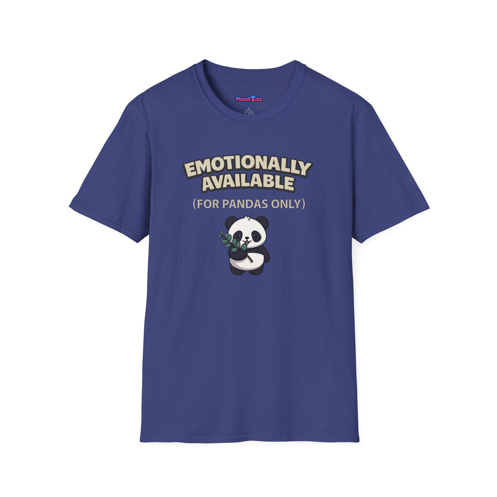 "Emotionally Available (For Pandas Only)" Cute Panda T-Shirt