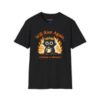 "Will Rise Again (Gimme a minute)" Burning Phoenix T-Shirt