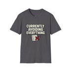"Currently Avoiding Everything" Rejected Checklist T-Shirt