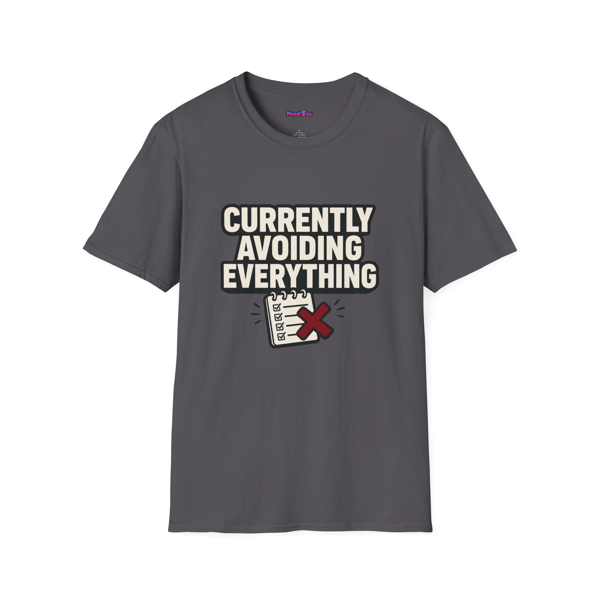 "Currently Avoiding Everything" Rejected Checklist T-Shirt