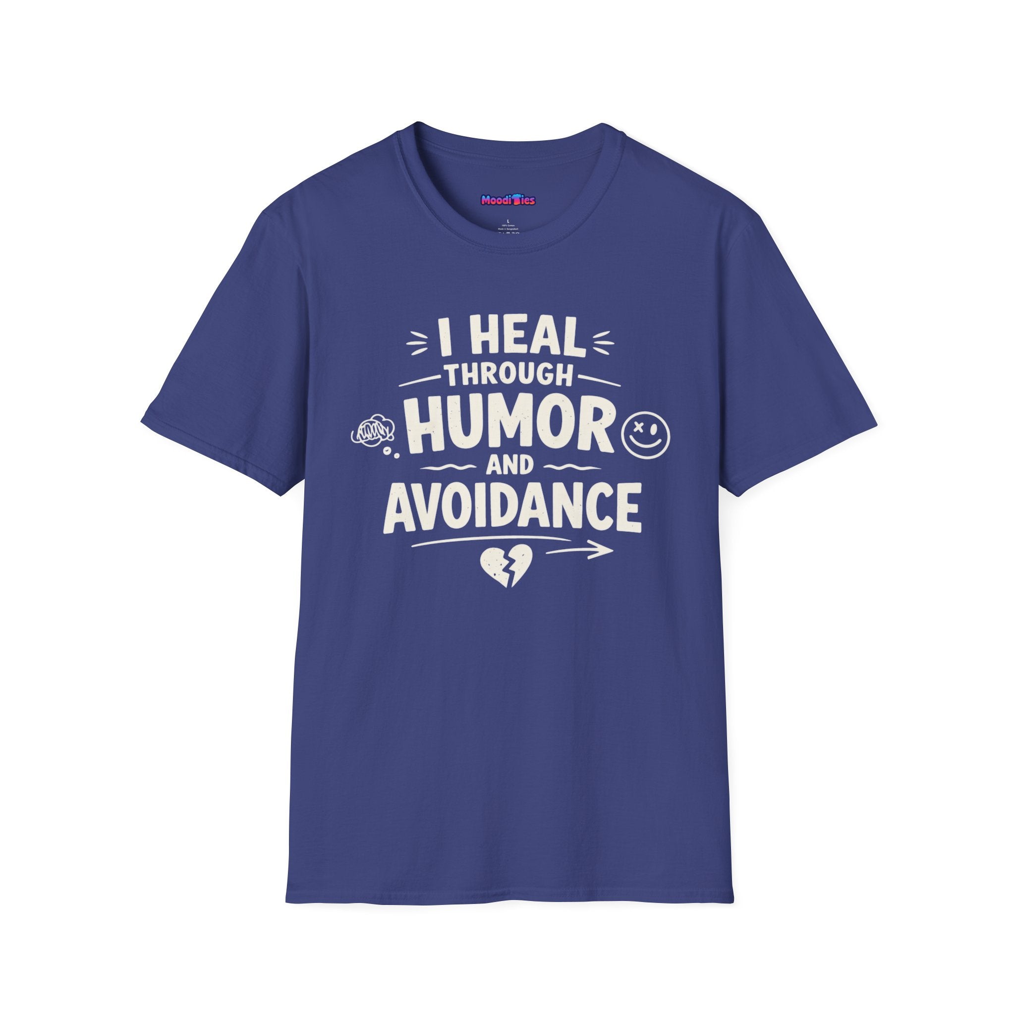 "I Heal Through Humor and Avoidance" T-Shirt