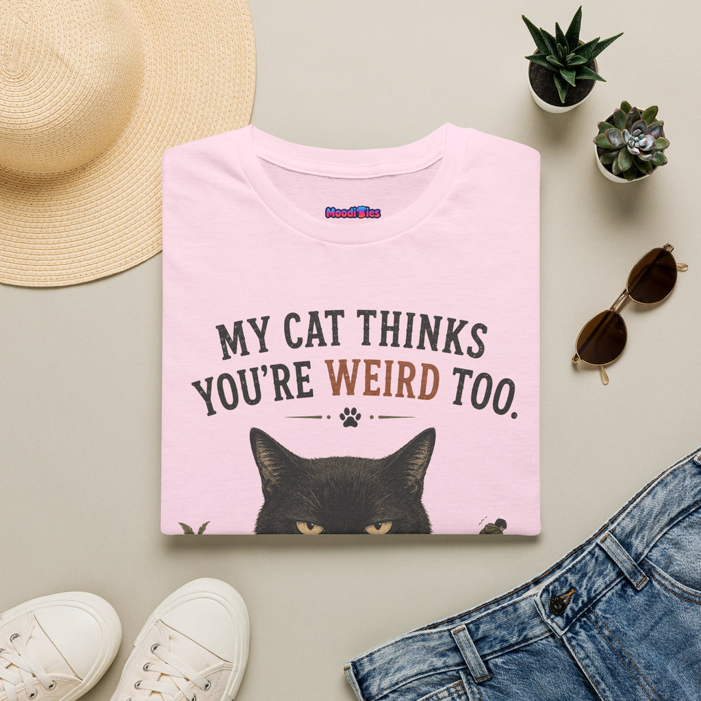 "My Cat Thinks You're Weird Too." Grumpy Cat T-Shirt