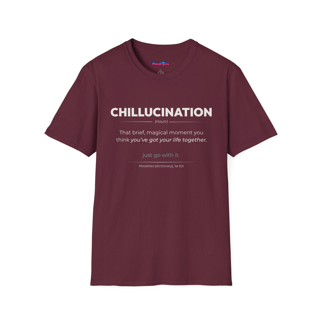 "Chillucination" Definition T-Shirt