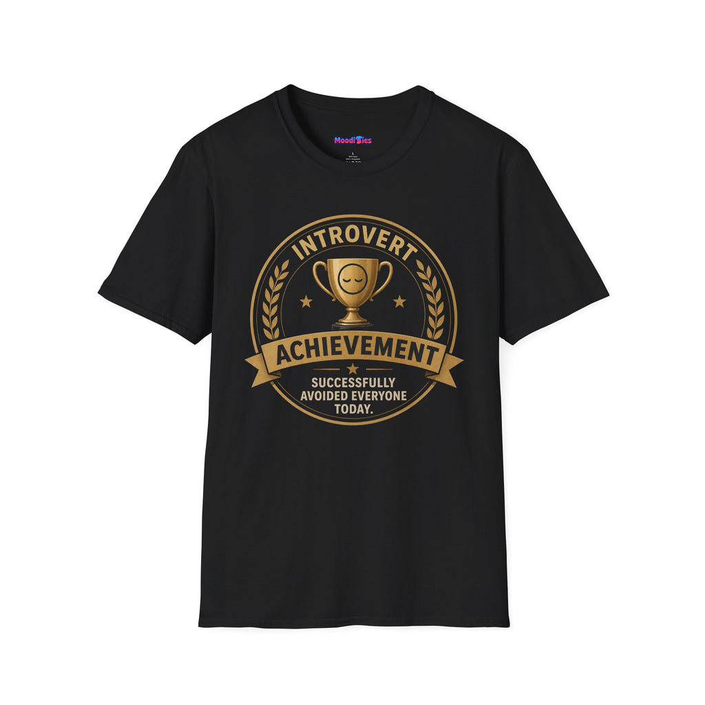 "Introvert Achievement: Successfully Avoided Everyone Today" T-Shirt