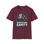 "Rebooting Sanity" T-Shirt