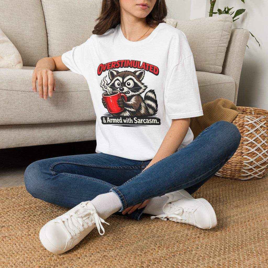 "Overstimulated & Armed with Sarcasm" Raccoon with Coffee T-Shirt