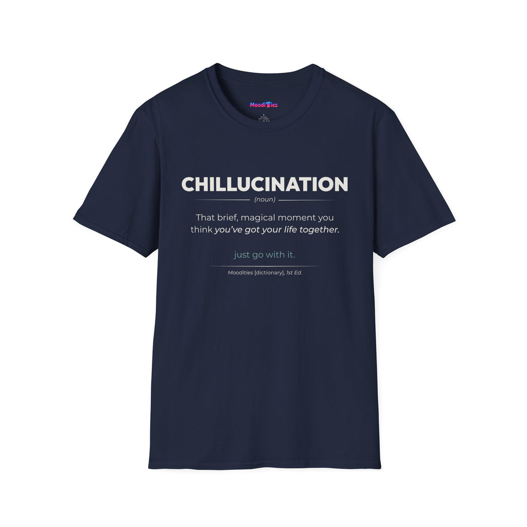 "Chillucination" Definition T-Shirt