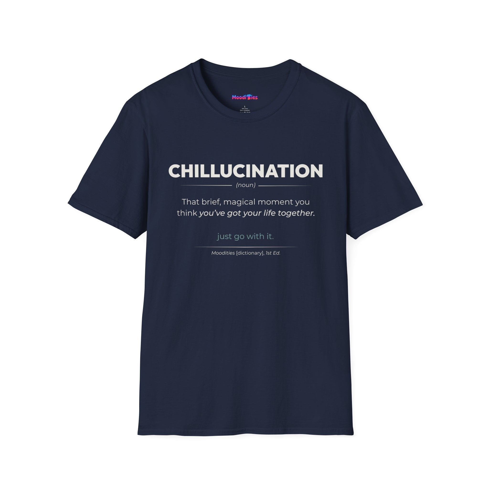 "Chillucination" Definition T-Shirt