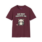 "Do Not Perceive Me" Shy Opossum T-Shirt