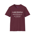 "I Like People. Individually. In Theory." Funny Misanthrope T-Shirt