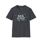 "404 Motivation Not Found" Glitch Gamer Humor T-Shirt