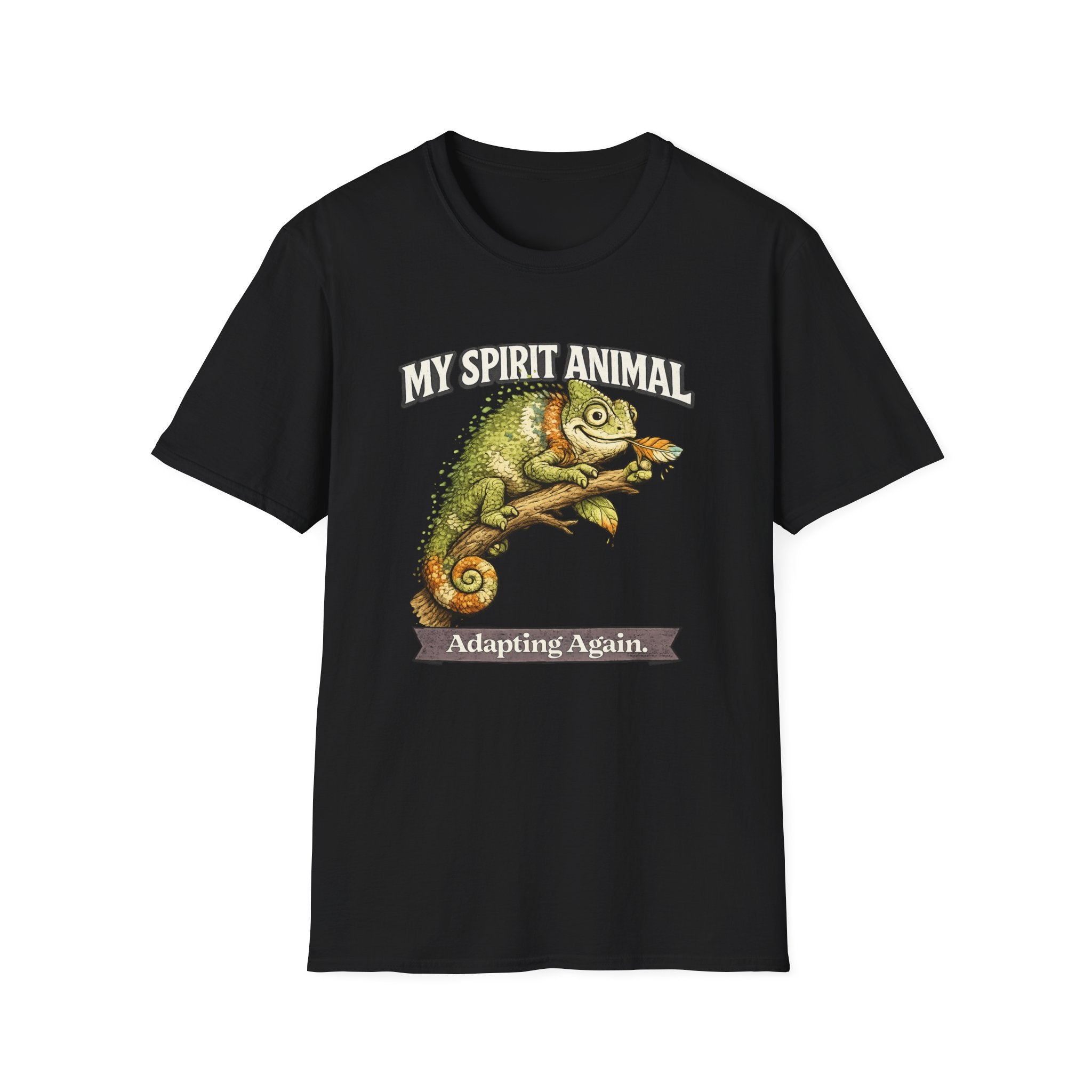 "My Spirit Animal: Chameleon (Adapting Again)" T-Shirt