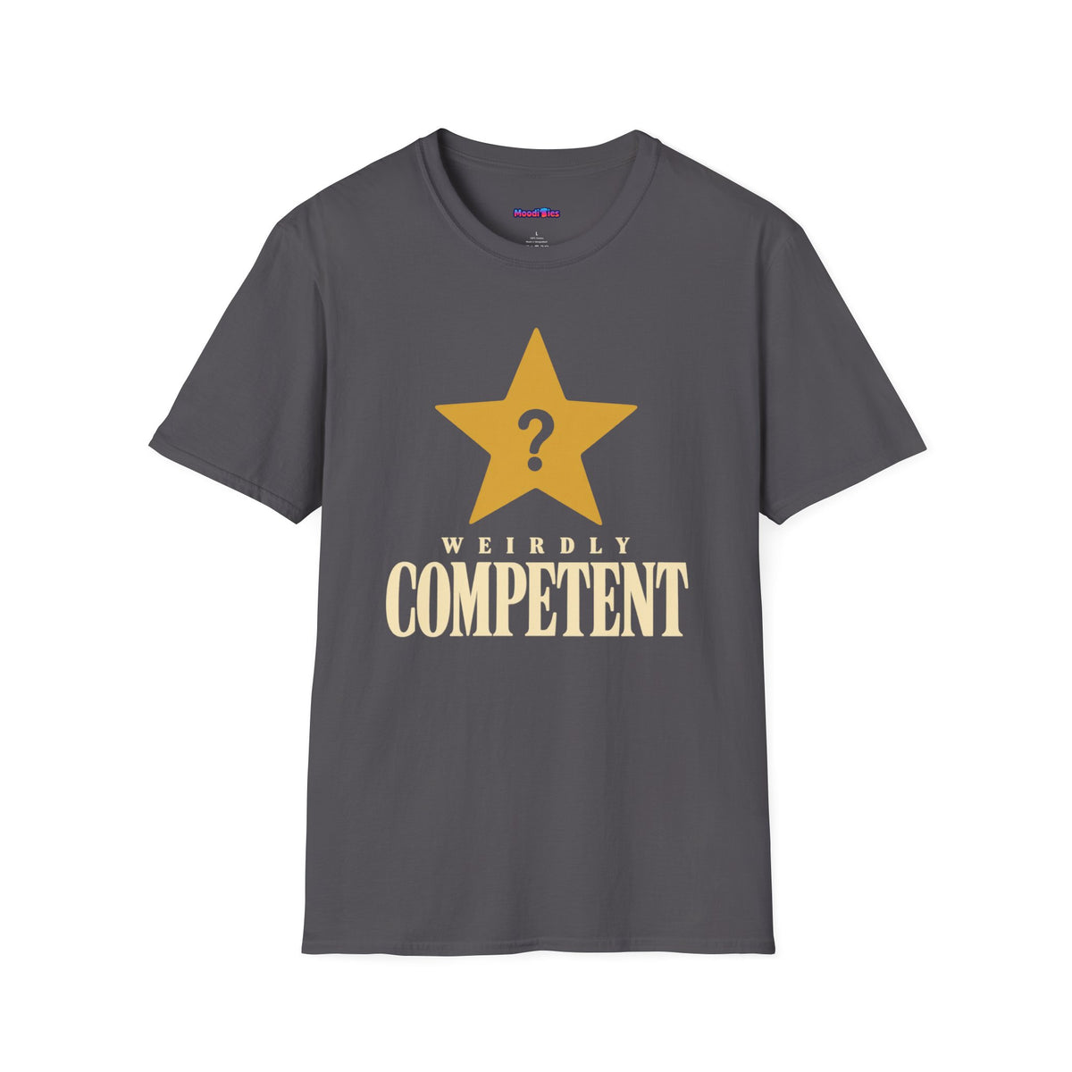 “Weirdly Competent” Gold Star T-Shirt