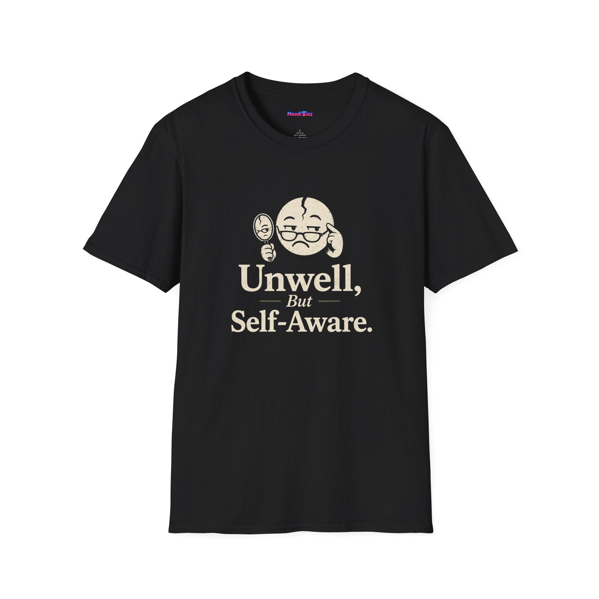 "Unwell, But Self-Aware" Mental Health T-Shirt