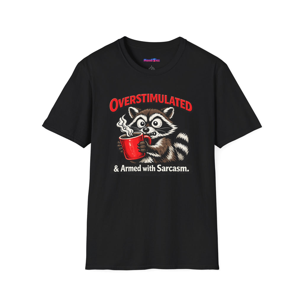"Overstimulated & Armed with Sarcasm" Raccoon with Coffee T-Shirt