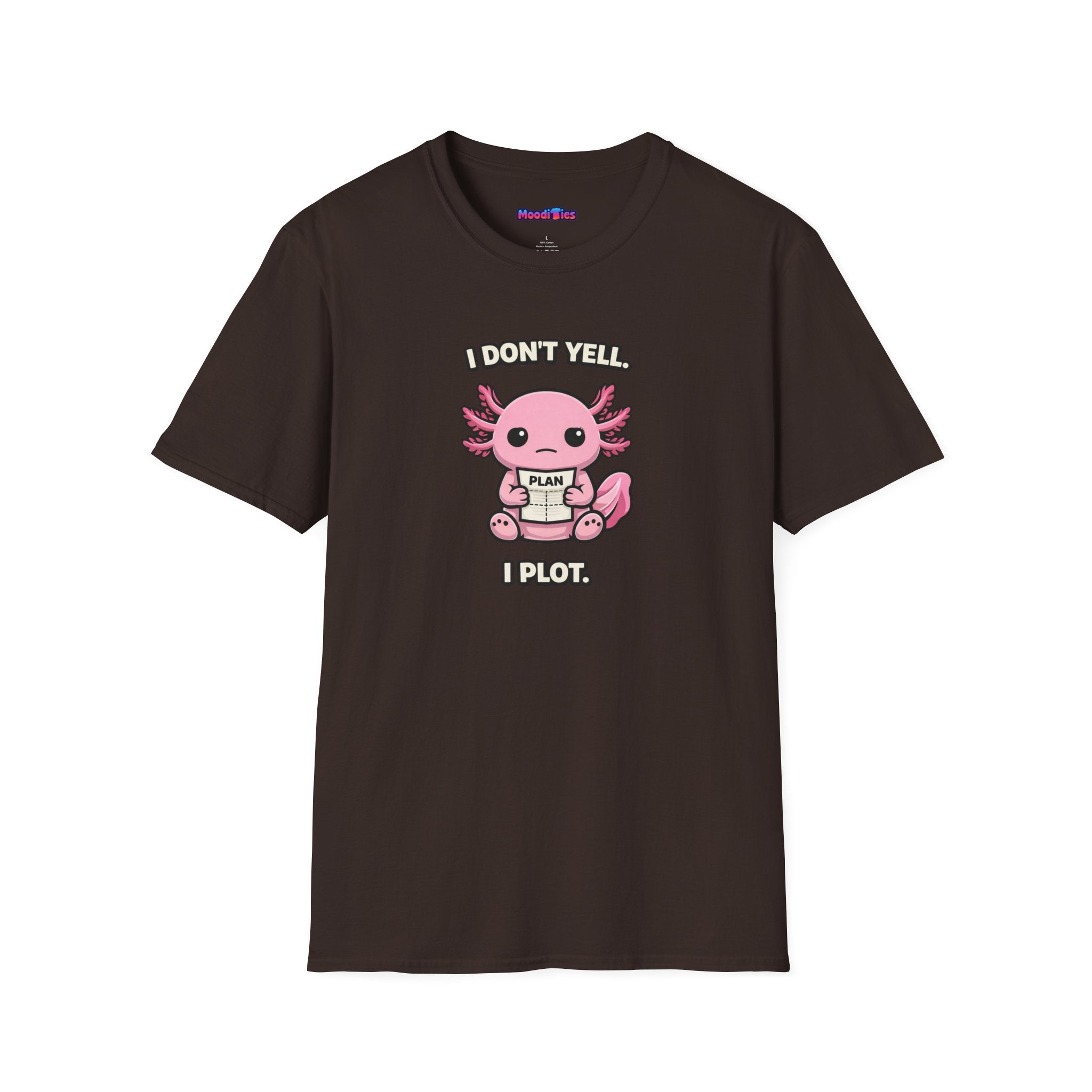 "I Don't Yell, I Plot" Cute Pink Axolotl T-Shirt