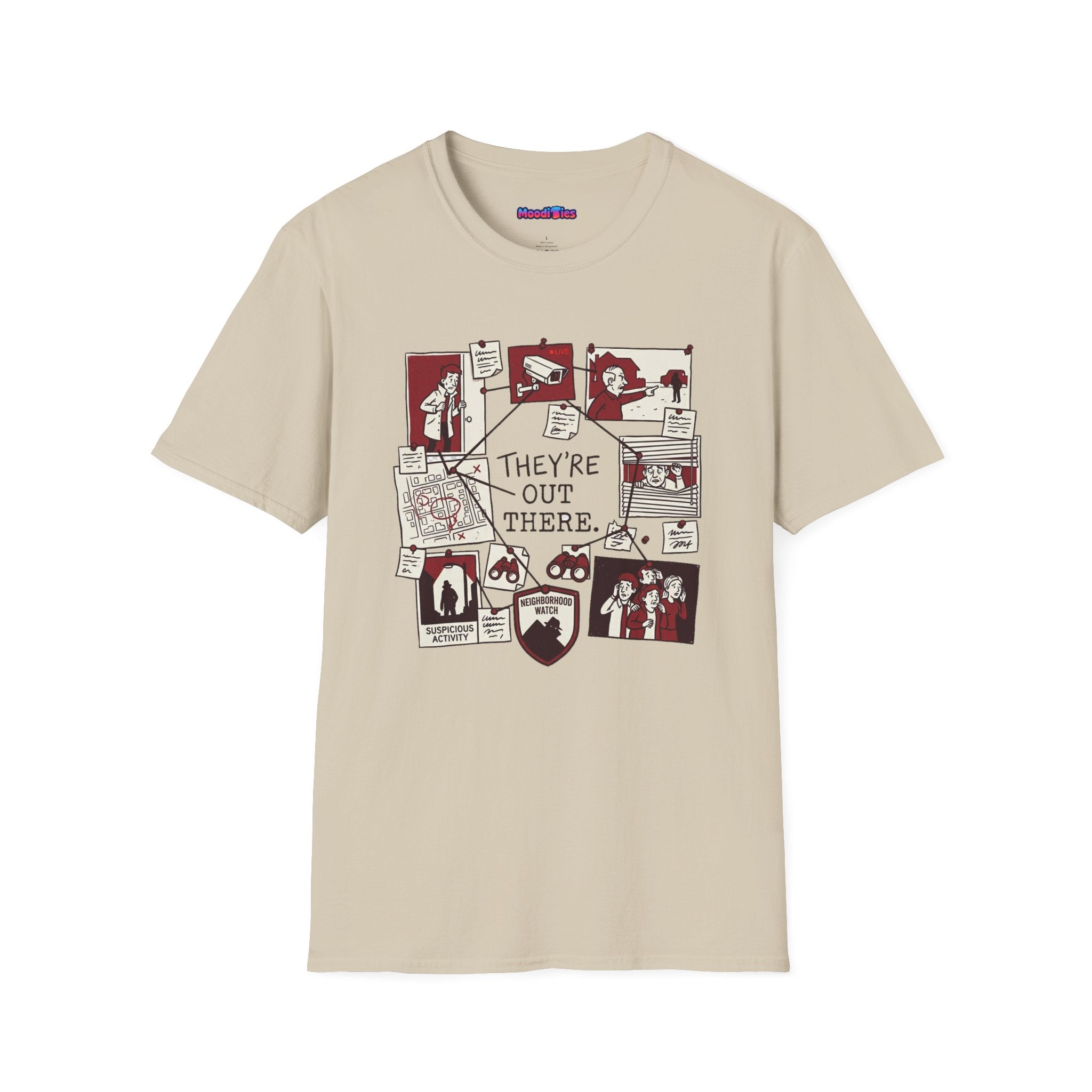 "They're Out There" Neighborhood Watch T-Shirt