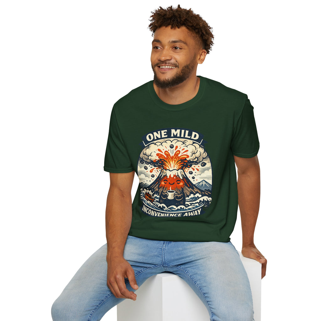 "One Mild Inconvenience Away" Exploding Volcano T-Shirt