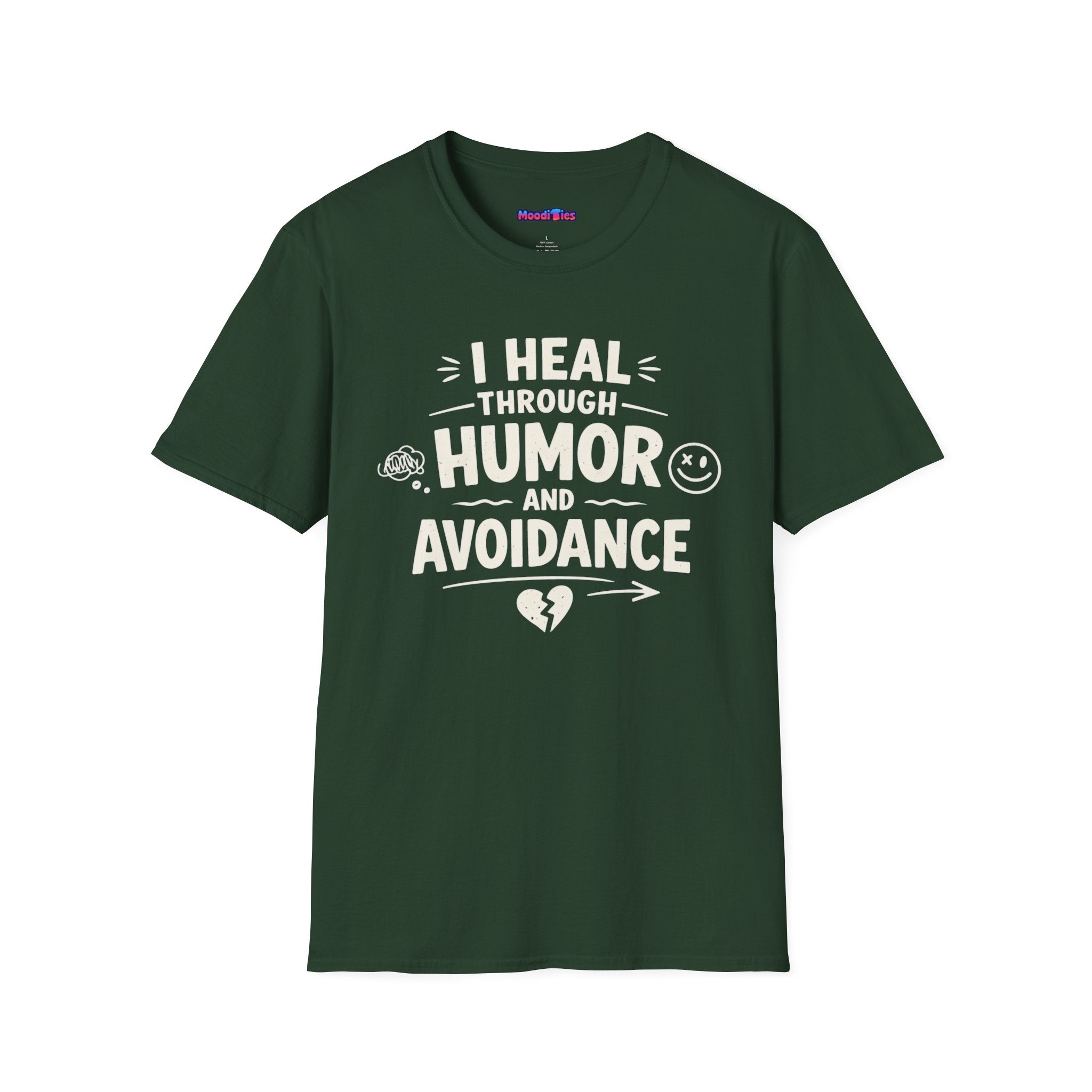 "I Heal Through Humor and Avoidance" T-Shirt