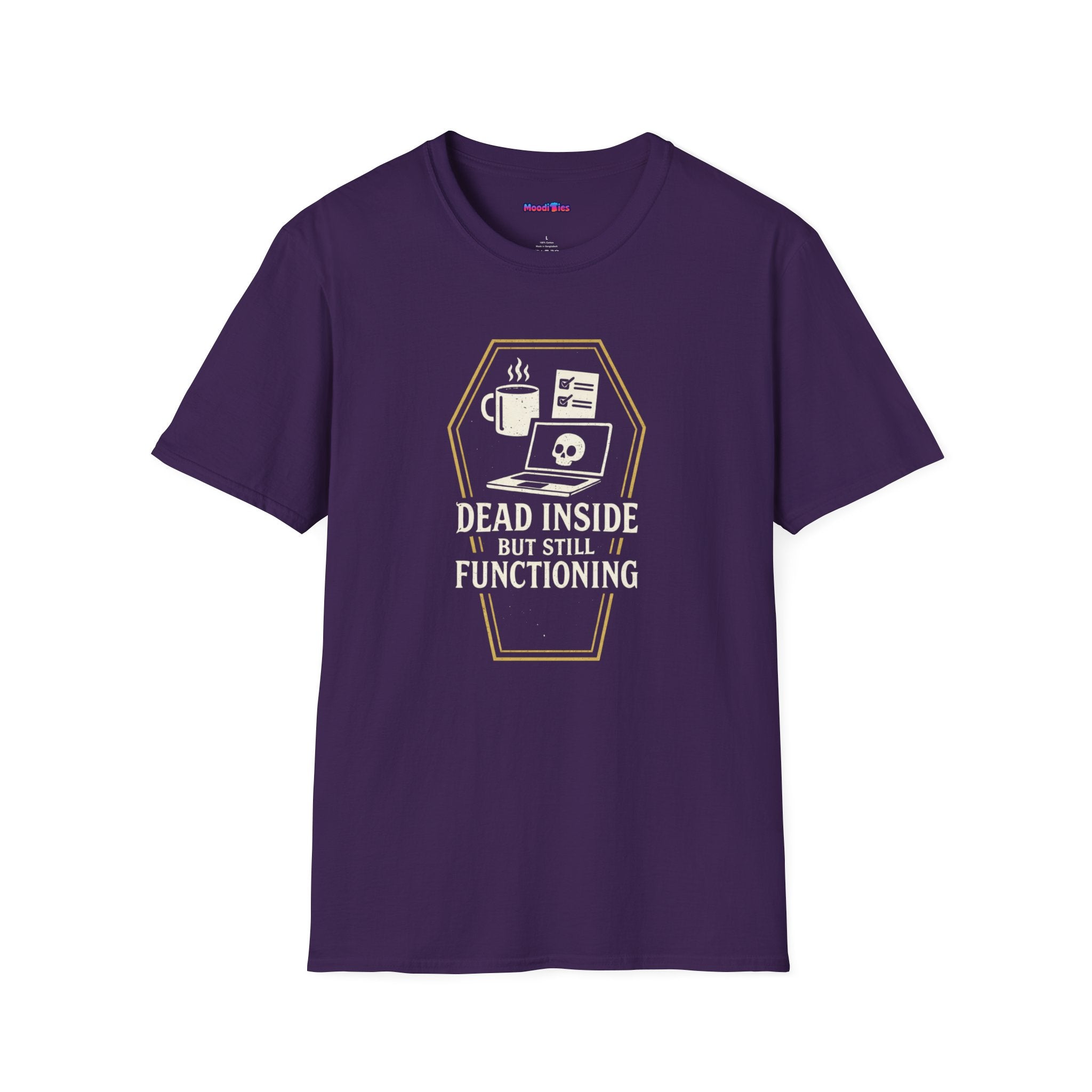 "Dead Inside But Still Functioning" T-Shirt