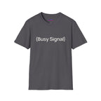 "(Busy Signal)" T-Shirt