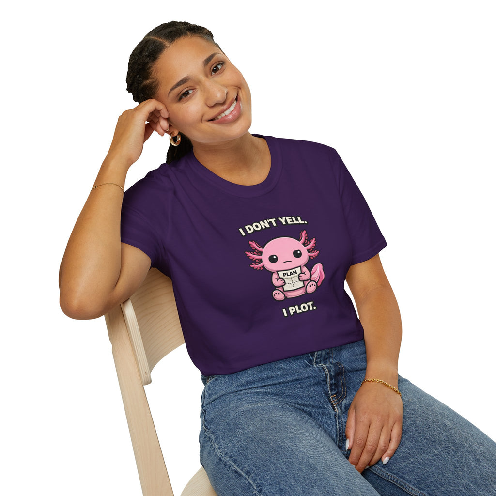 "I Don't Yell, I Plot" Cute Pink Axolotl T-Shirt