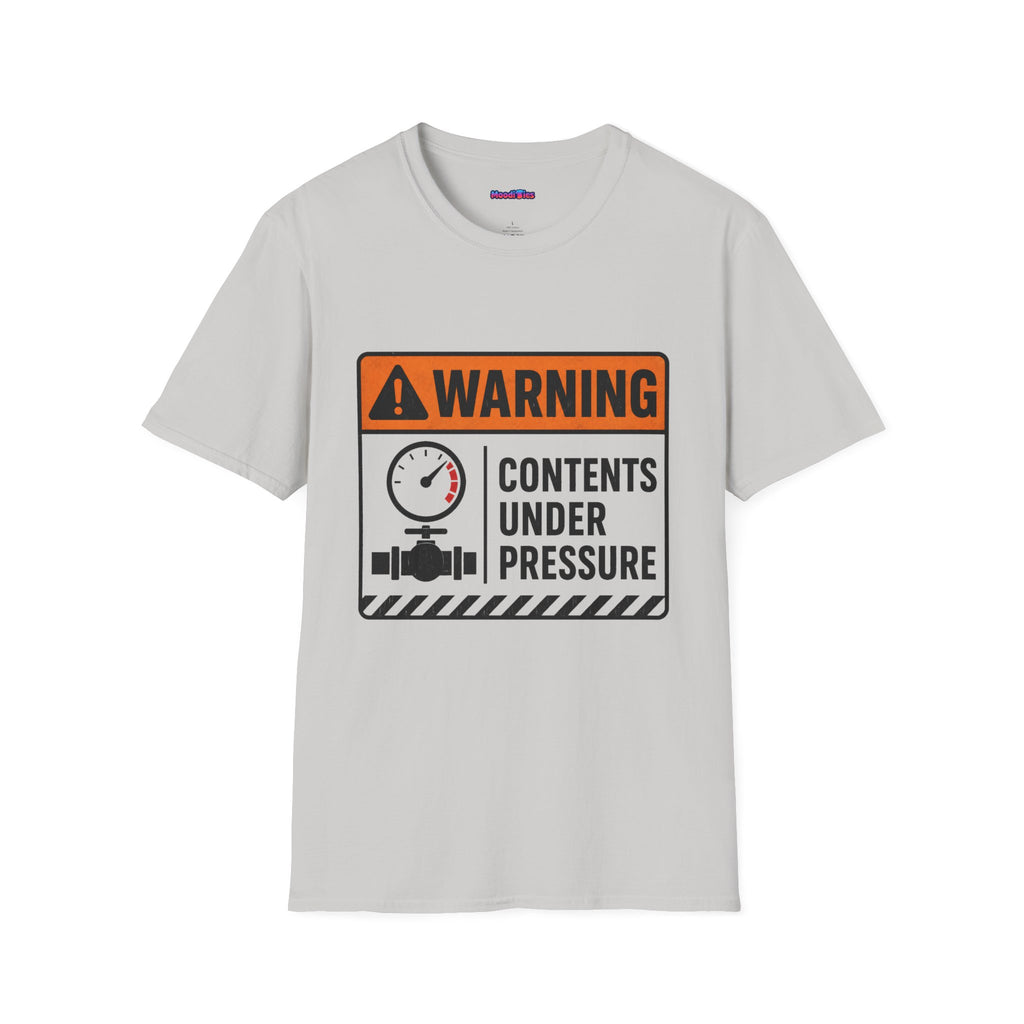 "Warning: Contents Under Pressure" Warning Sign T-Shirt