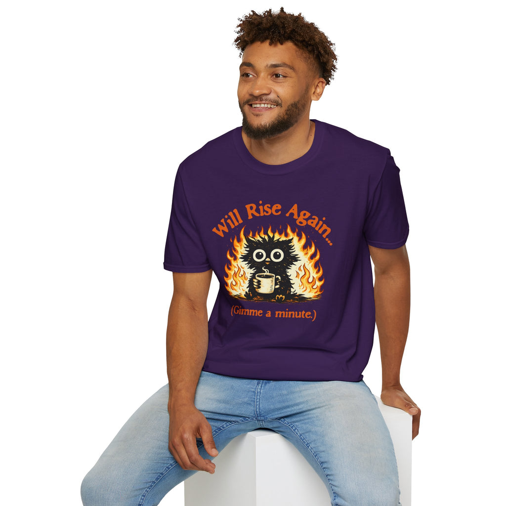 "Will Rise Again (Gimme a minute)" Burning Phoenix T-Shirt