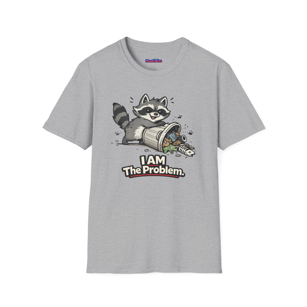 "I AM The Problem" Raccoon T-Shirt